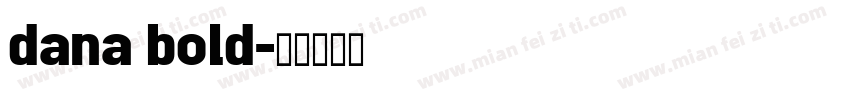dana bold字体转换